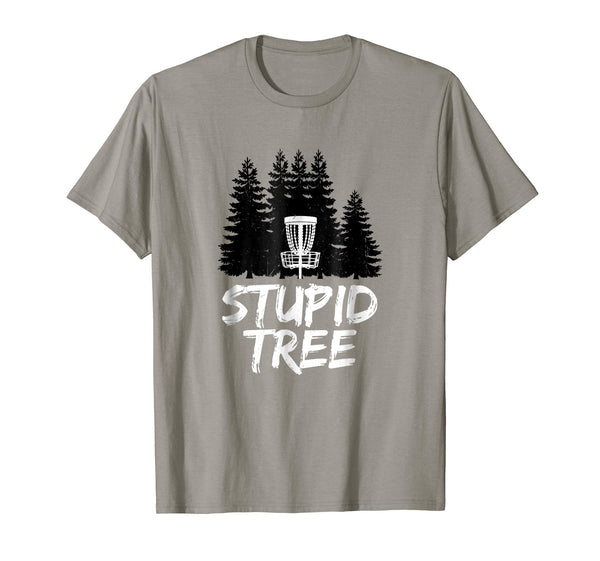 Wonderful Stupid Tree Disc Golf Funny Frisbee Golf  T-Shirt Slate