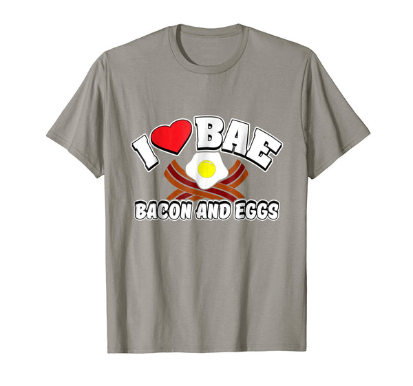 Cool I Love Bae Bacon And Eggs  T-Shirt Slate