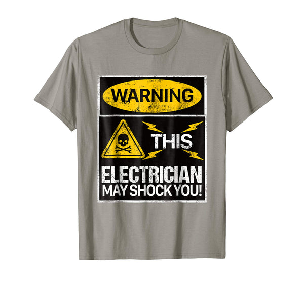 Cute Warning May Shock You Funny Electrician With Shocker  T-Shirt Slate