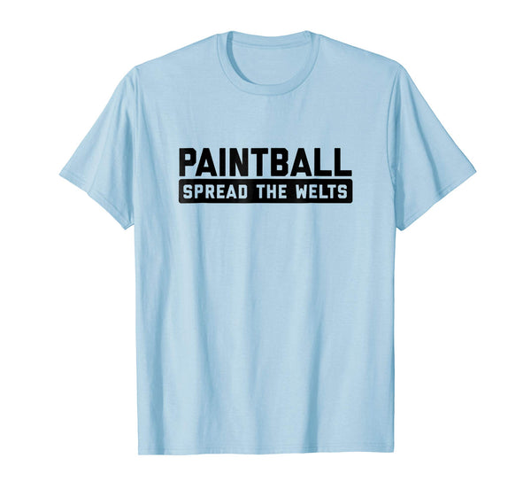 Cutest Paintball Spread The Welts Funny Tactical Sport Tee  T-Shirt Baby Blue