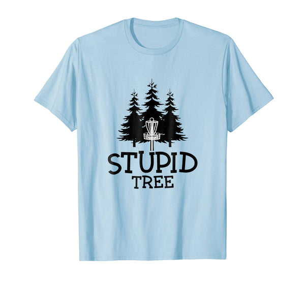 Hotest Stupid Tree Disc Golf Funny Frisbee Golf Tee  T-Shirt Baby Blue