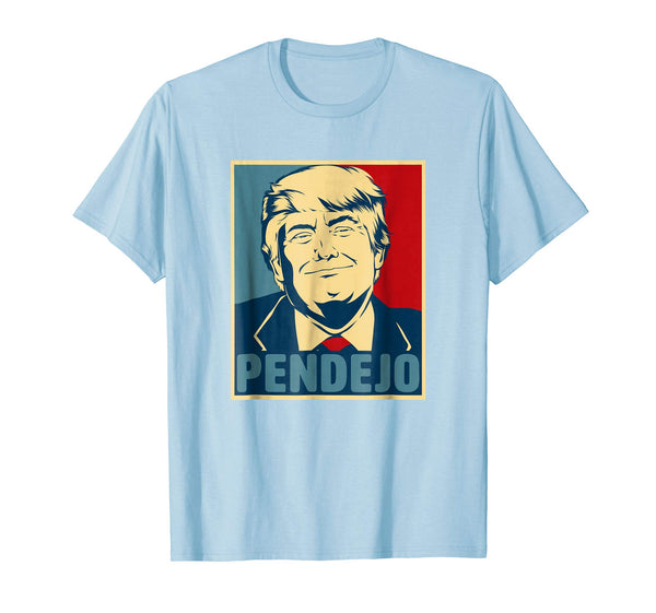 Cute Trump Pendejo Resist Impeach Anti Trump Stupid  T-Shirt Baby Blue