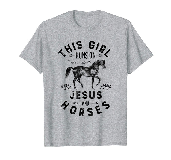 Great This Girl Runs On Jesus And Horses Horse Riding Gift  T-Shirt Heather Grey