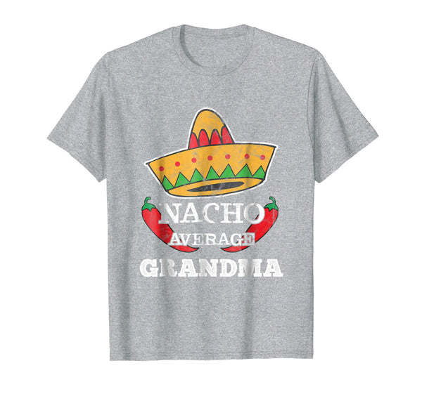 Adorable Nacho Average Grandma Funny Cinco De Mayo Tee Gift  T-Shirt Heather Grey